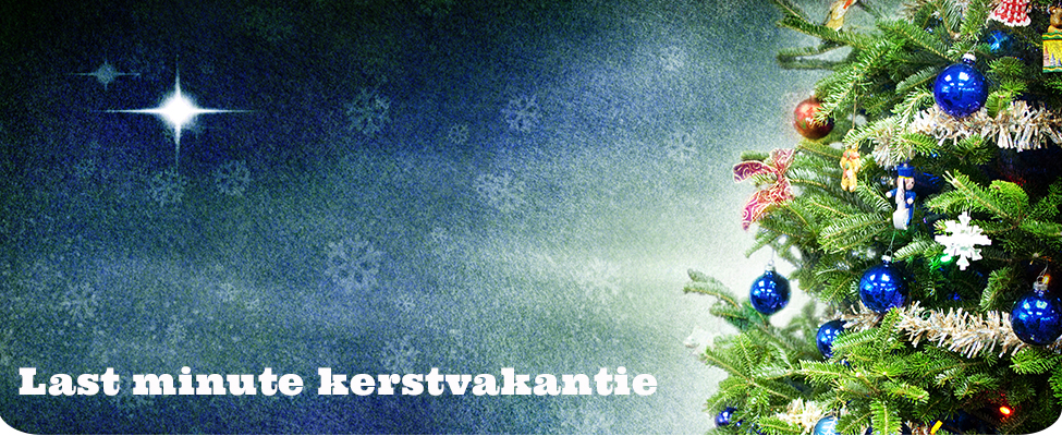 Last minute kerstvakantie